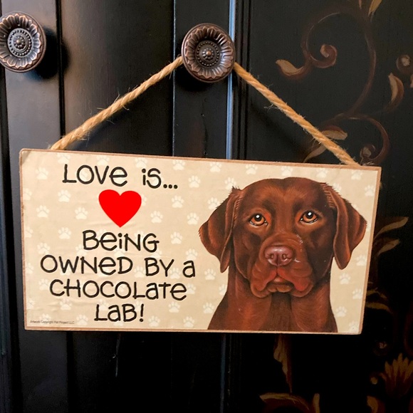 “Love is Being Owned By a Chocolate Lab!” Sign & 16oz Mug - Picture 4 of 9